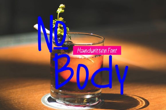 No Body: The Handwritten Typeface for Bold Campaign Visuals